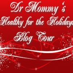 Dr. Mommy's Healthy for the Holidays blog tour