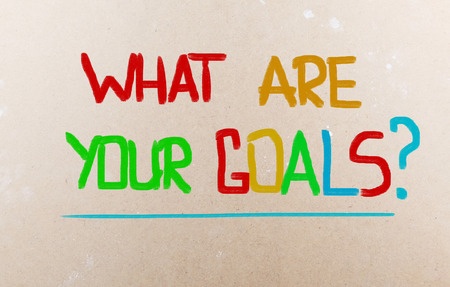 What are your goals?