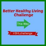 Better Healthy Living Challenge Blog Picture