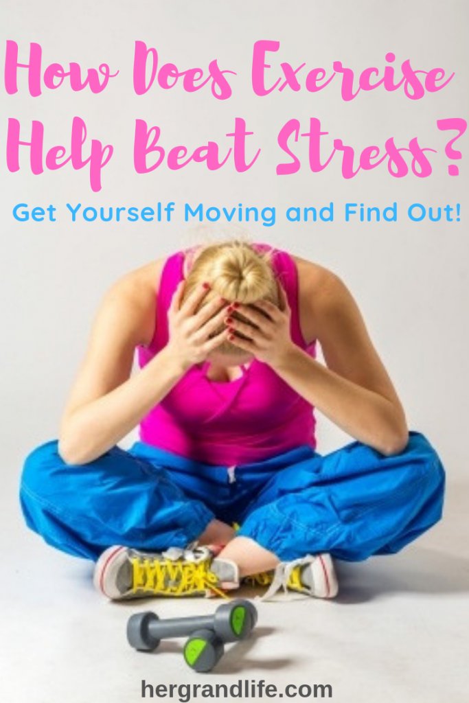 How Does Exercise Help Beat Stress? Get Yourself Moving and Find Out!