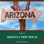 Arizona Trip Ideas