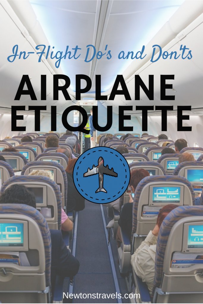 Flying can be quite an adventure for anyone, but there IS proper airline etiquette you should follow. Some people can be terribly rude and inconsiderate while most are just fine. Here are some dos and don’ts you need to know when flying.