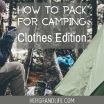 Pack for Camping Clothes Edition