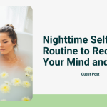 Nighttime Self Care Routine