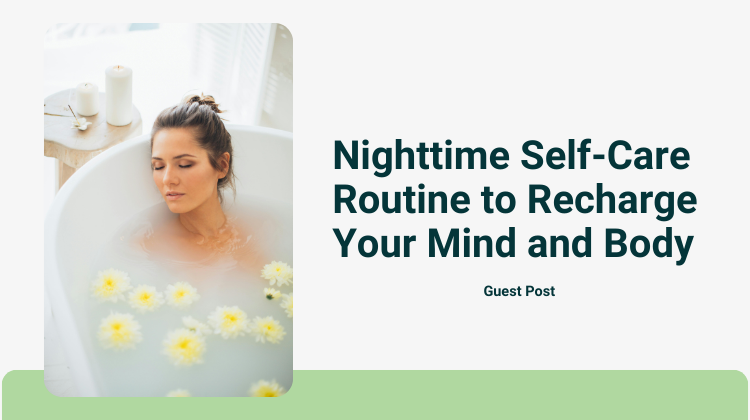 Nighttime Self Care Routine